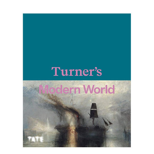 Turner's Modern World，透纳的摩登世界，绘画 商品图0