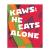 KAWS - He Eats Alone,考斯：他一个人吃饭,艺术 商品缩略图0