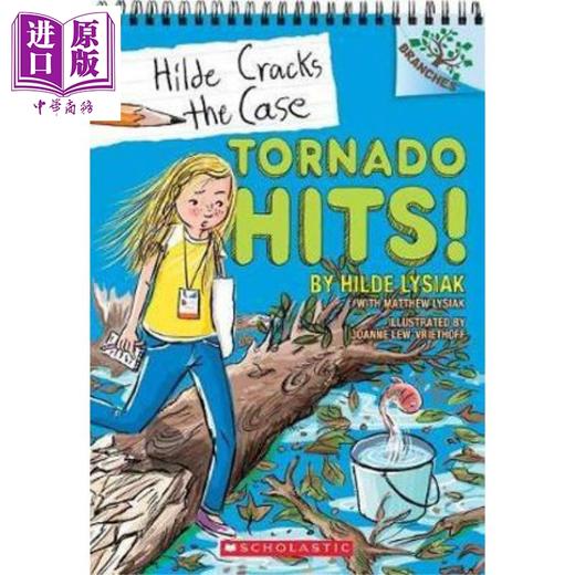 【中商原版】Hilde Cracks The Case 5 Tornado Hits 学乐大树系列Branches 小记者希尔德5 英文原版 儿童小初文学 桥梁章节书 商品图1