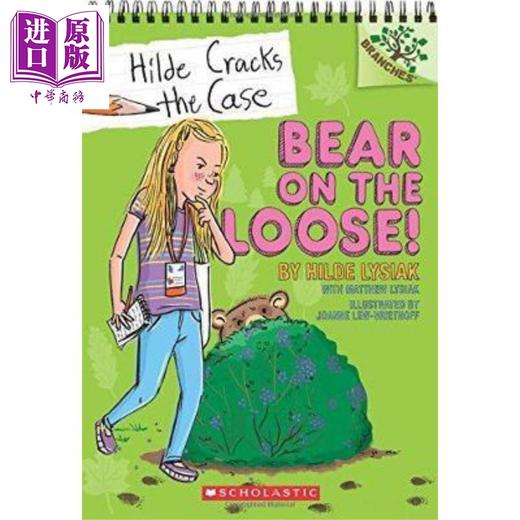 【中商原版】Hilde Cracks The Case 2 Bear On The Loose 学乐大树系列Branches 小记者希尔德2 英文原版 儿童小初文学 章节书 商品图1