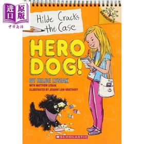 【中商原版】Hilde Cracks The Case #01: Hero Dog! 学乐大树系列：小记者希尔德01 英文原版 进口图书 儿童读物 6-12岁