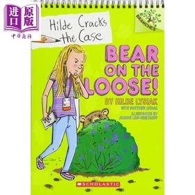 【中商原版】Hilde Cracks The Case 2 Bear On The Loose 学乐大树系列Branches 小记者希尔德2 英文原版 儿童小初文学 章节书