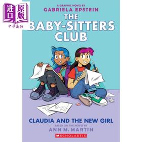 预售 【中商原版】保姆俱乐部9  英文原版 The Baby-sitters Club Graphic Novel #9 Claudia and the New Girl Ann M. Martin