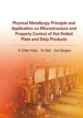 Physical Metallurgy Principle and Application on Microstructure and Property Control of Hot Rolled