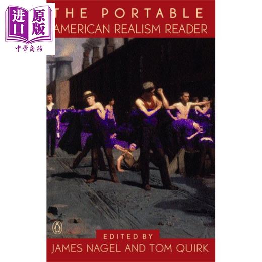 【中商原版】企鹅便携图书馆 美国现实主义读本 英文原版 The Portable American Realism Reader James Nagel 商品图0