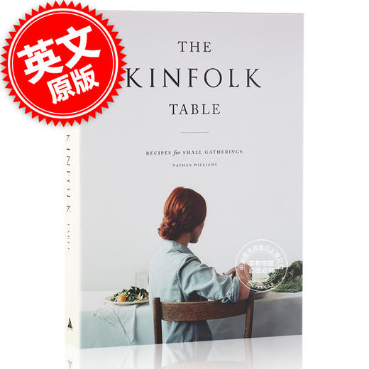 现货 Kinfolk餐桌 亲友小聚：献给生活中的每一场小聚会 英文原版 The Kinfolk Table 知名季刊 进口图书 life style 生活时尚 商品图0