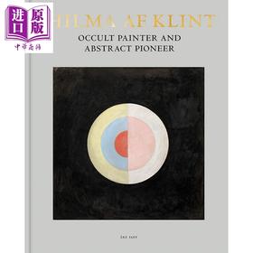 预售 【中商原版】Hilma Af Klint 进口艺术 希尔玛阿夫克林特：神秘画家和抽象派