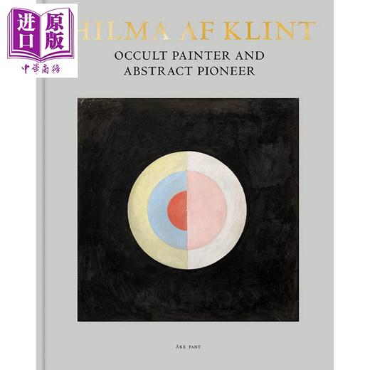 预售 【中商原版】Hilma Af Klint 进口艺术 希尔玛阿夫克林特：神秘画家和抽象派 商品图0