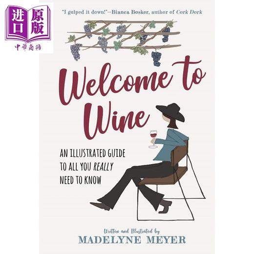 【中商原版】欢迎来到红酒的世界 Welcome to Wine 英文原版 Madelyne Meyer 商品图1
