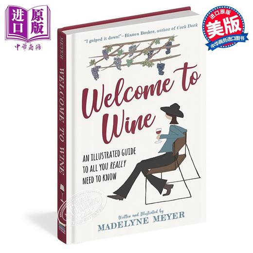 【中商原版】欢迎来到红酒的世界 Welcome to Wine 英文原版 Madelyne Meyer 商品图0