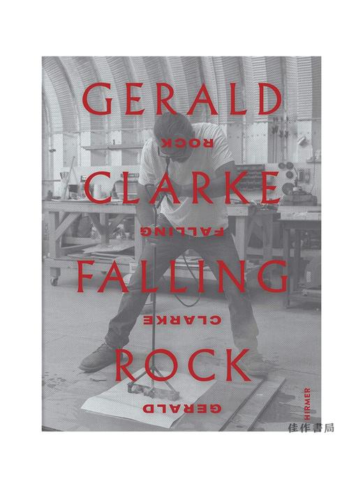 Gerald Clarke: Falling Rock/杰拉尔德·克拉克：落石 商品图0