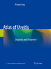 【预售】Atlas of Uveitis: Diagnosis and Treatment 葡萄膜炎诊治图谱（英文版）2021年3月外销参考书 商品缩略图1