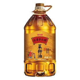 金龙鱼 外婆乡小榨菜籽油 5L