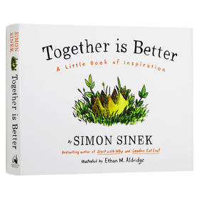 西蒙斯涅克 团队有你真好 英文原版 Together is Better 在一起更好 谁动了我的奶酪激励篇 团队管理 快乐和成就感 英文版英语书籍