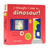 我好像看到了一只恐龙 英文原版绘本 I thought I saw a Dinosaur 躲猫猫游戏互动操作纸板书 儿童英语启蒙早教认知 英文版进口书 商品缩略图3