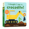 我好像看到了一只鳄鱼 英文原版绘本 I thought I saw a Crocodile 躲猫猫游戏互动操作纸板书 儿童英语启蒙读物 英文版原版书籍 商品缩略图3