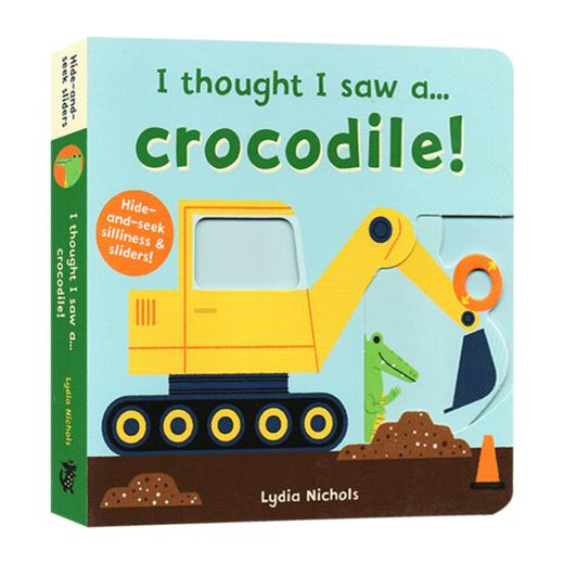 我好像看到了一只鳄鱼 英文原版绘本 I thought I saw a Crocodile 躲猫猫游戏互动操作纸板书 儿童英语启蒙读物 英文版原版书籍 商品图3