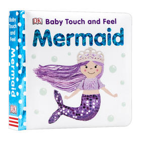 DK宝宝触摸纸板书 美人鱼 英文原版 Baby Touch and Feel Mermaid 亲子互动阅读绘本 幼儿英语启蒙早教认知图画书 英文版书籍