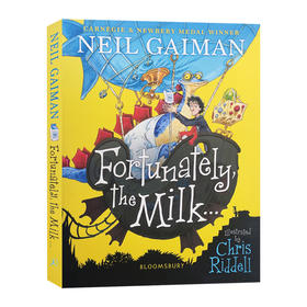 幸好有牛奶 英文原版 Fortunately the Milk 爸爸去哪儿了 儿童文学作品 同名电影 尼尔盖曼 Neil Gaiman 英文版进口原版英语书籍