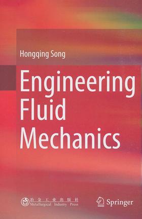 Engineering Fluid Mechanics/宋洪庆