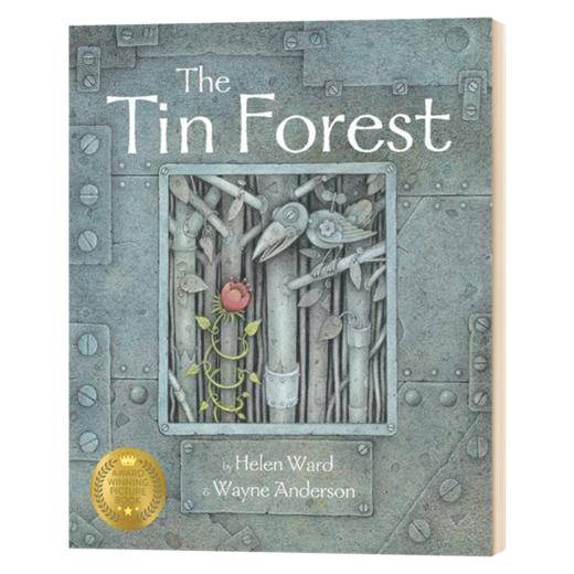 锡制的森林 英文原版绘本 The Tin Forest 罐头森林 现代寓言 Helen Ward 海伦沃德 英文版进口原版英语书籍 商品图1