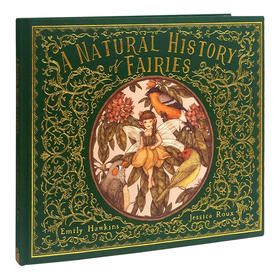 华研原版 精灵的自然史 英文原版 A Natural History of Fairies 英文版进口英语书籍 Jessica Roux 插画 精装 金边布封礼品书