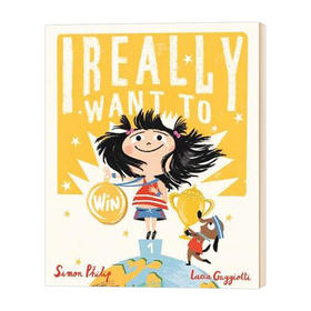 我真的想赢 英文原版绘本 I Really Want to Win 英文版儿童英语启蒙读物 进口原版书籍 Simon Philip