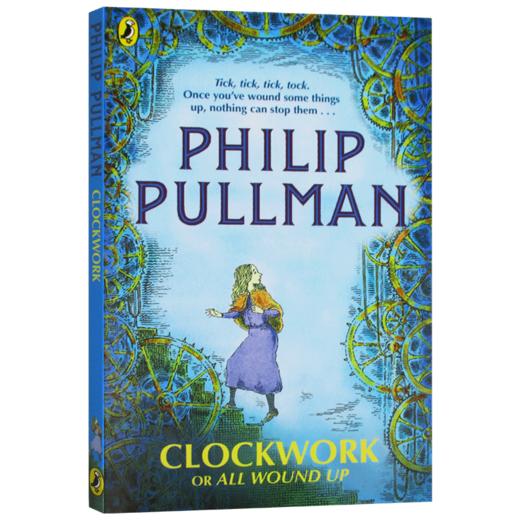 发条钟 英文原版 Clockwork or All Wound Up 英文版儿童文学小说 菲利普普尔曼 进口原版英语书籍 商品图3
