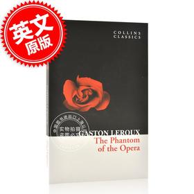 现货 剧院魅影 歌剧魅影 英文原版The Phantom of the Opera 柯林斯经典系列 Gaston Leroux加斯通·勒鲁 世界经典文学青少年课外