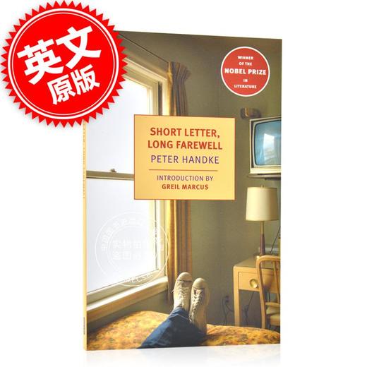 现货 短信长别 英文原版 彼得·汉德克 Peter Handke 2019诺贝尔文学奖 骂观众作者 平装 short Letter, Long Farewell 商品图0