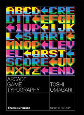 【字体设计】ARCADE GAME TYPOGRAPHY: THE ART OF PIXEL，街机游戏字体：像素字体艺术