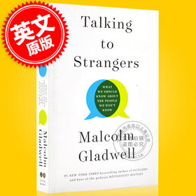 现货 陌生人效应 英文原版 Talking to Strangers 马尔科姆·格拉德威尔 Malcolm Gladwell 纽约客异类 引爆点作者 与陌生人交谈