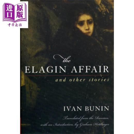 【中商原版】米佳的爱情 英文原版 The Elagin Affair And Other Stories 蒲宁 Ivan Bunin 豆瓣高分 商品图0