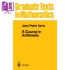 【中商原版】算术教程 第1版 A Course in Arithmetic 英文原版 JP Serre 商品缩略图0