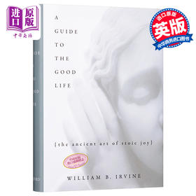 【中商原版】美好生活指南：斯多葛·乔伊的古代艺术 英文原版 A Guide to the Good Life: The Ancient Art of Stoic Joy 哲学