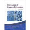 Processing of Advanced Ceramics（先进陶瓷工艺）/张玉军 商品缩略图0