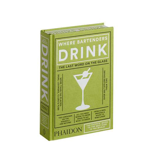 【英文原版】调酒师去哪里喝酒 Where Bartenders Drink 生活美学 美食美酒 饮料指南 商品图0