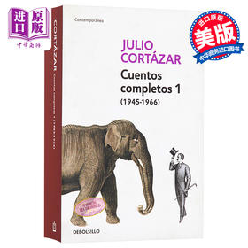 预售 【中商原版】【西班牙文版】胡里奥科塔萨尔短篇小说集1 Cuentos Completos 1 Julio Cortazar Debolsillo 原版经典文学书籍
