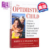 【中商原版】教出乐观的孩子 孩子受用一生的幸福经典 英文原版 The Optimistic Child Martin E P Seligman 商品缩略图0