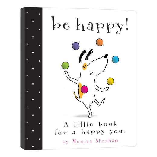 快乐 英文原版绘本 Be Happy 儿童英语启蒙纸板书 Monica Sheehan 英文版进口原版书籍 商品图0
