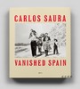 Carlos Saura: Espana Anos 50: Vanished Spain/卡洛斯·索拉：西班牙1950年代 商品缩略图0