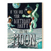 假如在月亮上开生日派对 英文原版 If You Had Your Birthday Party on the Moon 英文版儿童英语图画书 进口原版书籍 Joyce Lapin 商品缩略图0