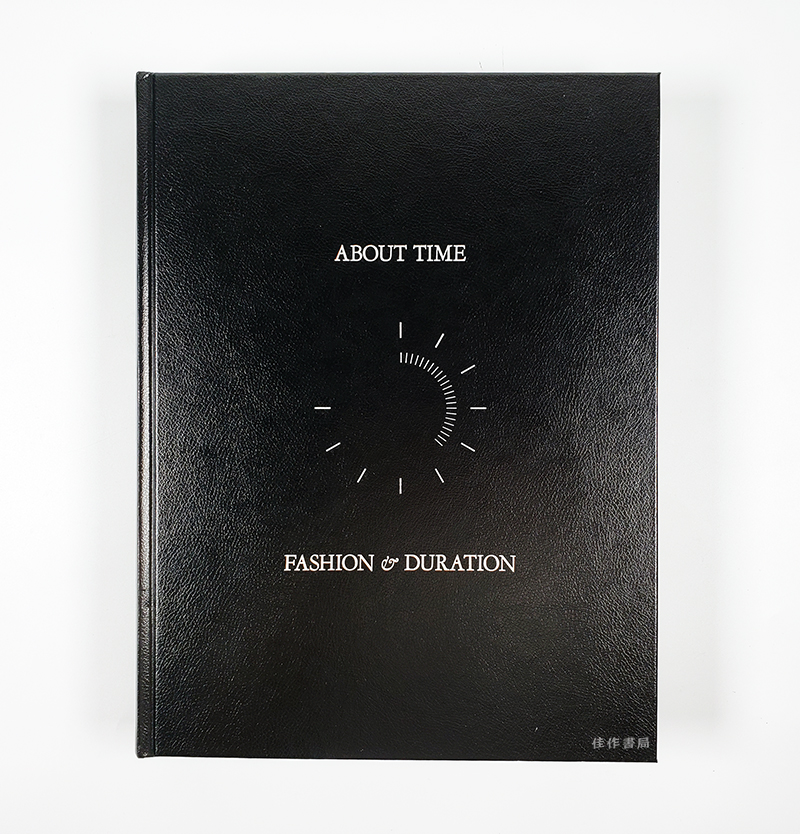 About Time: Fashion and Duration / 关于时间:时尚和持续时间
