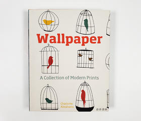 Wallpaper: A Collection of modern Prints/壁纸:现代版画集