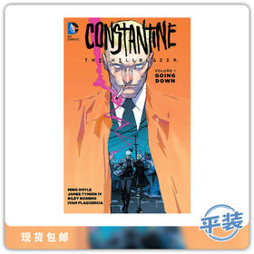 康斯坦丁：地狱神探 平装版第一卷 Constantine The Hellblazer Tp Vol 01 Going Down
