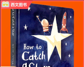 How to Catch a Star 怎样摘星星 摘星的日子 Oliver Jeffers书单 英文版智慧小孩亲子绘本