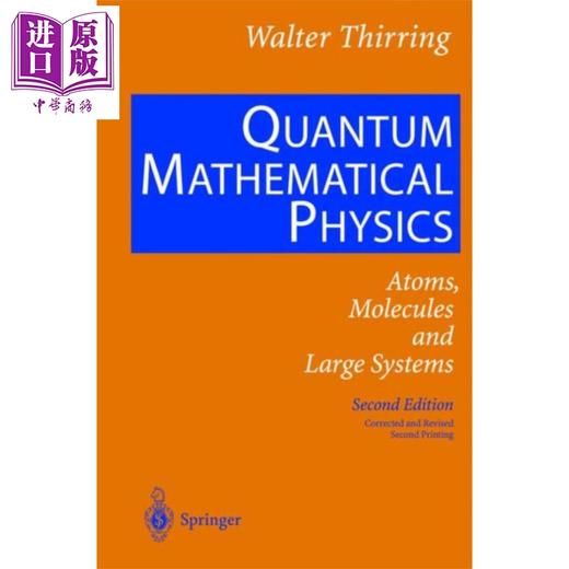 【中商原版】量子数学物理学 第2版 英文原版 Quantum Mathematical Physics Walter Thirring 商品图0