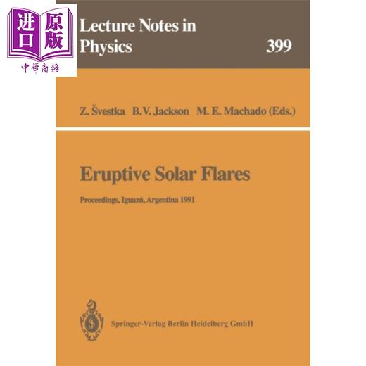 【中商原版】爆发的太阳耀斑 第1版 英文原版 Eruptive Solar Flares Zdenek Svestka Bernard V Jackson Marcos E Machado 商品图0