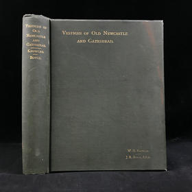 1890年 纽卡斯尔与盖茨黑德遗迹图集 约百幅插图 漆布精装大16开