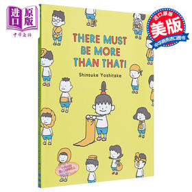 【中商原版】吉竹伸介：一定比这些还多 There Must Be More 精品绘本 幼儿生活态度培养启蒙 情商启蒙培养 英文原版 3-6岁